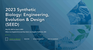 2023 Synthetic Biology: Engineering, Evolution & Design (SEED)